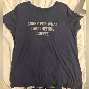 Torrid Black Classic Fit Top “Sorry for what I said before coffee”
